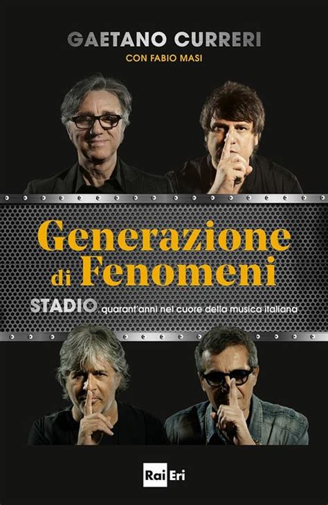 download Generazione di fenomeni: STADIO, quarantâ€™anni nel cuore della musica italiana